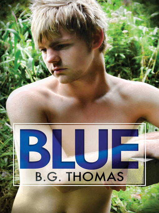 Title details for Blue by B.G. Thomas - Available